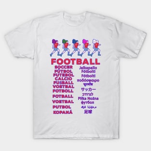 Football in Multiple Languages -Fußball Calcio Soccer Gift T-Shirt